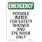 Signmission Safety Sign, OSHA EMERGENCY, 14" Height, Aluminum, Potable Water For Safety Shower, Portrait OS-EM-A-1014-V-10524 - alternate 1